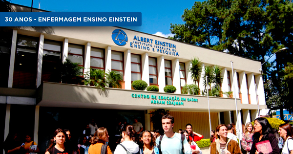 30 anos enfermagem einstein graduacao e escola tecnica